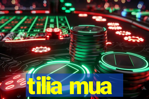 tilia mua